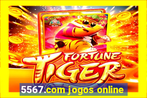 5567.com jogos online